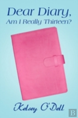 Bertrand.pt - Dear Diary, Am I Really Thirteen?