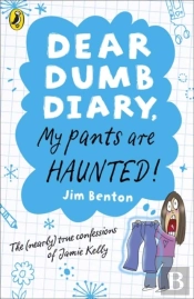 Dear Dumb Diary: My Pants Are Haunted