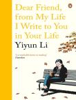 Dear Friend, From My Life I Write To You In Your Life