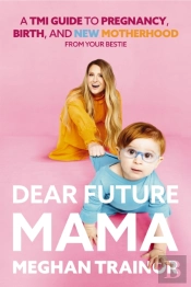 Dear Future Mama