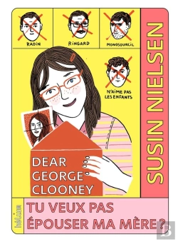Bertrand.pt - Dear George Clooney, Tu Veux Pas Épouser Ma Mère ?