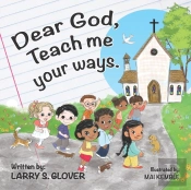 Dear God, Teach Me Your Ways