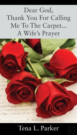 Bertrand.pt - Dear God, Thank You For Calling Me To The Carpet...A Wife'S Prayer