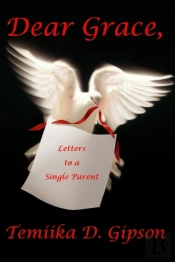 Dear Grace, Letters To A Single Parent