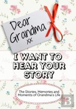 Dear Grandma, I Want To Hear Your Story