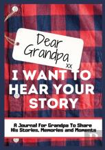 Dear Grandpa. I Want To Hear Your Story