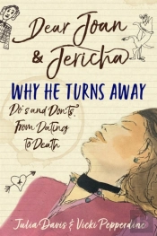 Dear Joan And Jericha - Why He Turns Away