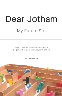 Bertrand.pt - Dear Jotham: My Future Son How I Learned