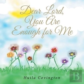 Dear Lord, You Are Enough For Me