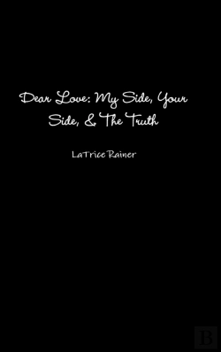 Bertrand.pt - Dear Love: My Side, Your Side, The Truth