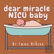 Dear Miracle Nicu Baby