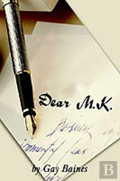 Dear M.K.