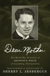 Dear Mother: The World War Ii Letters Of