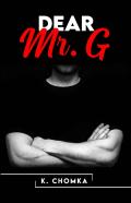 Dear Mr. G.