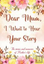 Dear Mum, I Want To Hear Your Story