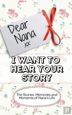 Bertrand.pt - Dear Nana - I Want To Hear Your Story