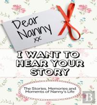 Dear Nanny, I Want To Hear Your Story