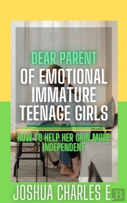 Bertrand.pt - Dear Parent Of Emotional Immature Teenage Girls
