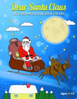 Bertrand.pt - Dear Santa Claus Big Coloring Book For Kids