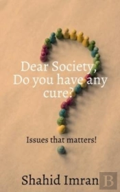 Dear Society,  Do You Have Any Cure?