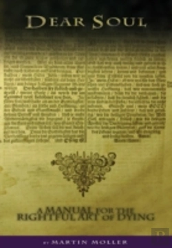Bertrand.pt - Dear Soul: A Manual For The Rightful Art Of Dying