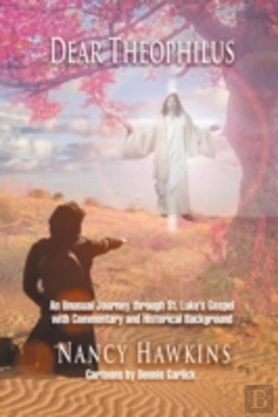 Bertrand.pt - Dear Theophilus: An Unusual Journey Thro