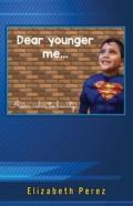 Dear Younger Me