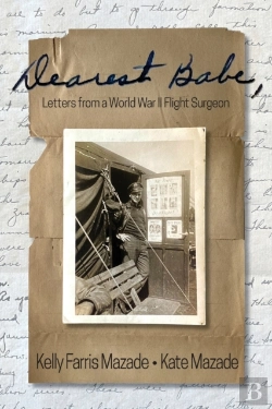 Bertrand.pt - Dearest Babe, Letters From A World War Ii Flight Surgeon