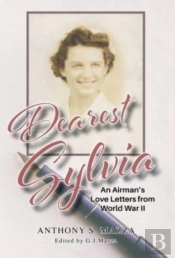 Dearest Sylvia: An Airman'S Love Letters