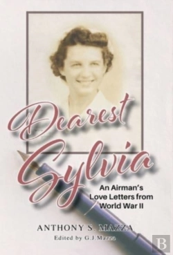 Bertrand.pt - Dearest Sylvia: An Airman'S Love Letters