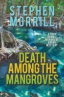 Death Among The Mangroves (A Troy Adam/Mangrove Bayou Mystery, #2)