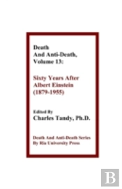 Death And Anti-Death, Volume 13