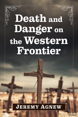 Bertrand.pt - Death And Danger On The Western Frontier
