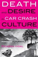 Death And Desire In Car Crash Culture