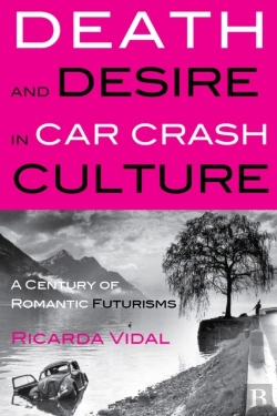 Bertrand.pt - Death And Desire In Car Crash Culture