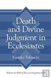 Death And Divine Judgment In Ecclesiastes