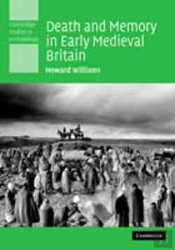Bertrand.pt - Death And Memory In Early Medieval Britain