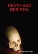 Death And Rebirth.