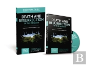 Death And Resurrection Of The Messiah Discovery Guide