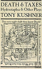 Death And Taxes: Hydriotaphia & Other Plays