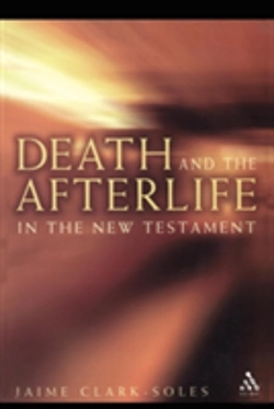 Bertrand.pt - Death And The Afterlife In The New Testament