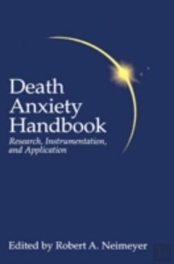 Bertrand.pt - Death Anxiety Handbook: Research, Instrumentation, And Application