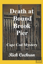 Death At Bound Brook Pier