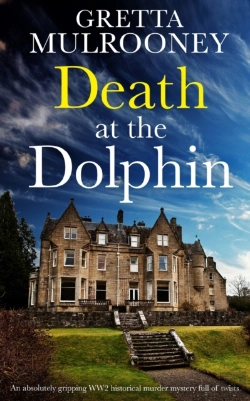 Bertrand.pt - Death At The Dolphin An Absolutely Gripping Ww2 Historical Murder Mystery Full Of Twists