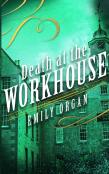 Death At The Workhouse