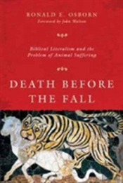 Death Before The Fall Â€“ Biblical Literalism And The Problem Of Animal Suffering