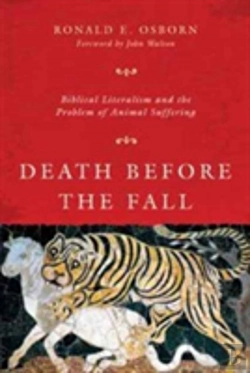 Bertrand.pt - Death Before The Fall Â€“ Biblical Literalism And The Problem Of Animal Suffering
