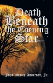 Death Beneath The Evening Star
