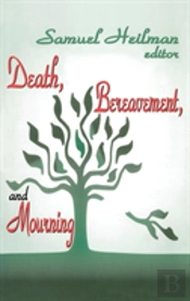 Death, Bereavement, And Mourning