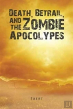 Bertrand.pt - Death, Betrail, And The Zombie Apocolypes